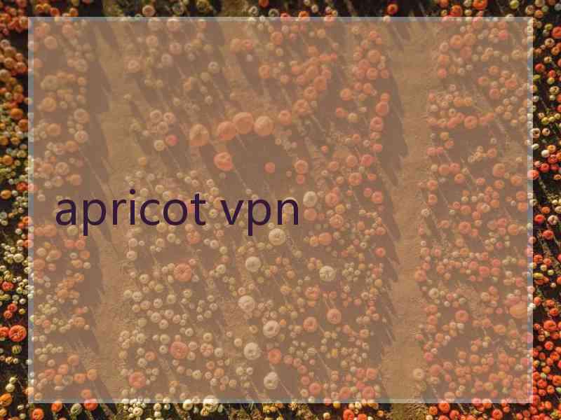 apricot vpn