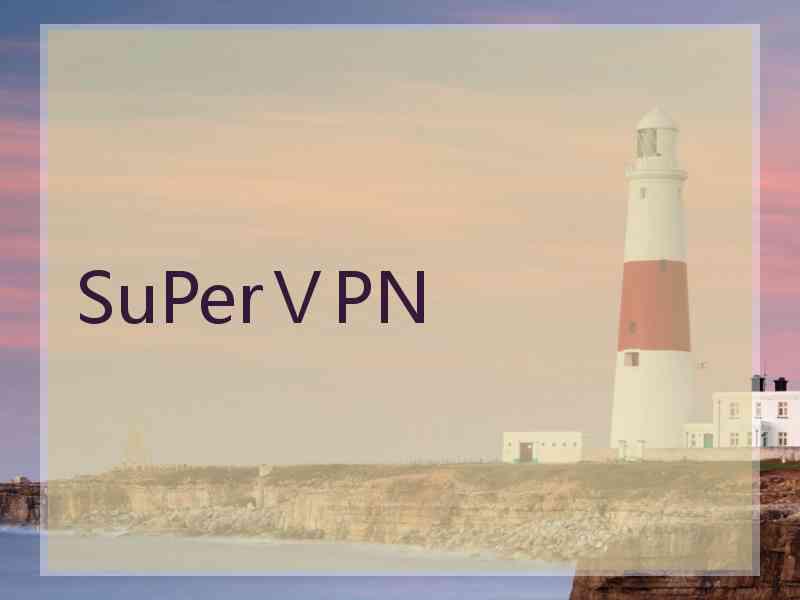 SuPerⅤPN