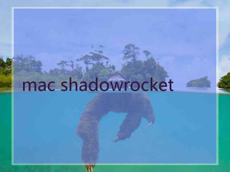 mac shadowrocket