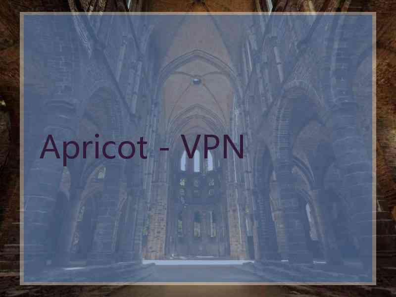 Apricot - VPN